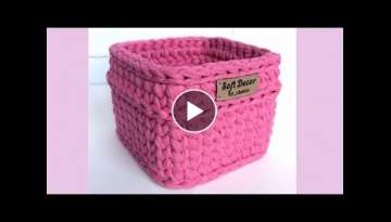 Who doesn't know how to crochet a square basket?