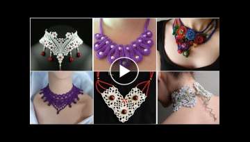 Very impressive And Trendy Crochet Knitted Handmade Pattern Necklace Designs Ideas For Stylish Gi...