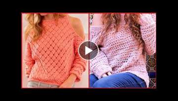 Beautiful patterns and styles for women crochet casual wear blouse and top ideas 2021-22