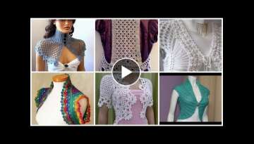 Latest collection of Crocheting Knitting bridal Shrugs,,open round jackets designes